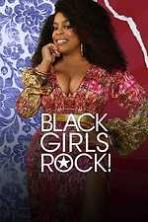 Black Girls Rock! (2019)
