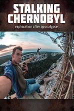 Stalking Chernobyl: Exploration After Apocalypse (2020)