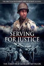 Serving for Justice: The Story of the 333rd Field Artillery Battalion (2020)