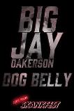 Big Jay Oakerson: Dog Belly (2023)