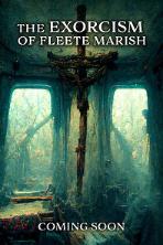 Exorcism of Fleete Marish (2022)