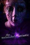 The Melancholy Fantastic (2011)
