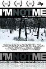 Im Not Me ( 2011 )