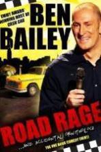 Ben Bailey Road Rage (2011)