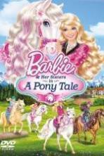 Barbie And Her Sisters in A Pony Tale ( 2013 )
