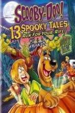 Scooby-Doo: 13 Spooky Tales Run for Your Rife ( 2013 )