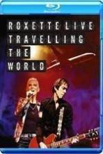 Roxette LIVE Travelling The World ( 2014 )