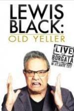 Lewis Black: Old Yeller - Live at the Borgata ( 2013 )