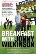 Breakfast with Jonny Wilkinson ( 2013 )