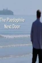The Paedophile Next Door ( 2014 )
