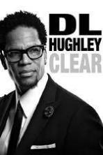 DL Hughley Clear ( 2014 )