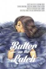 Butter on the Latch ( 2013 )