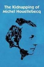 The Kidnapping of Michel Houellebecq ( 2014 )