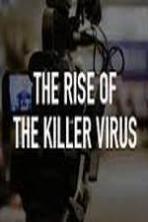 The Rise of the Killer Virus ( 2014 )