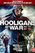 Hooligans at War: North vs. South ( 2015 )