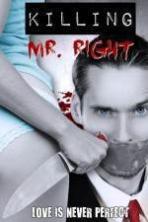 Killing Mr. Right ( 2014 )