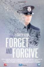 Forget and Forgive ( 2014 )
