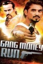 Gang Money Run ( 2014 )