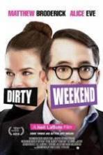 Dirty Weekend ( 2015 )