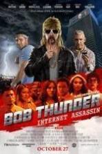 Bob Thunder: Internet Assassin ( 2015 )