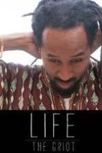 Life: The Griot ( 2014 )