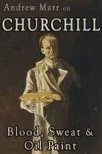 Andrew Marr on Churchill Blood Sweat and Oil Paint ( 2015 )