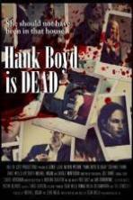 Hank Boyd Is Dead ( 2015 )