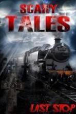 Scary Tales Last Stop (2015)