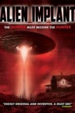 Alien Implant: The Hunted Must Become the Hunter ( 2017 )