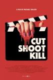 Cut Shoot Kill (2017)