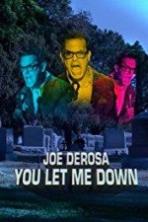 Joe Derosa You Let Me Down Full Movie Watch Online Free Download