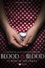 Blood Is Blood ( 2016 )