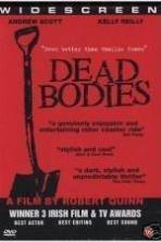 Dead Bodies ( 2003 )