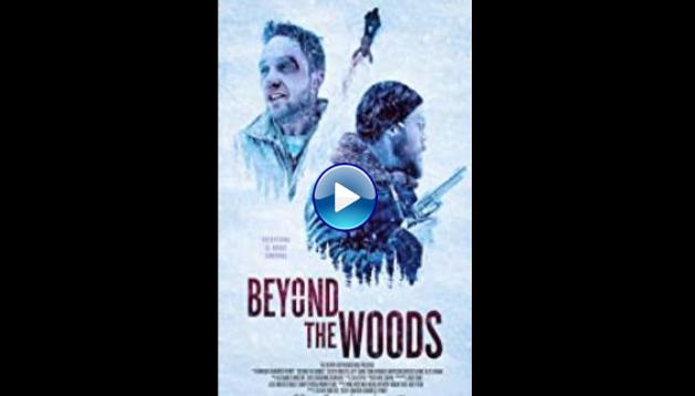 Beyond the Woods (2019)