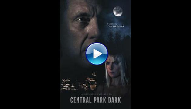 Central Park Dark (2021)
