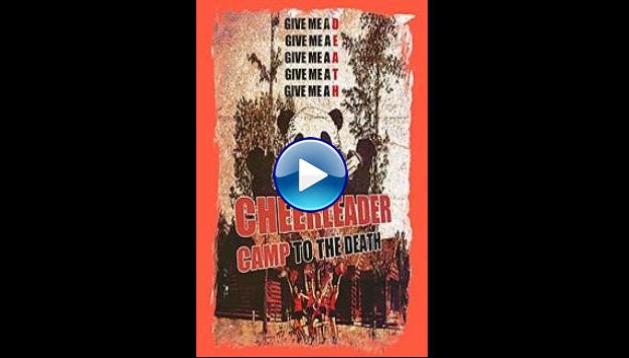 Cheerleader Camp: To the Death (2014)