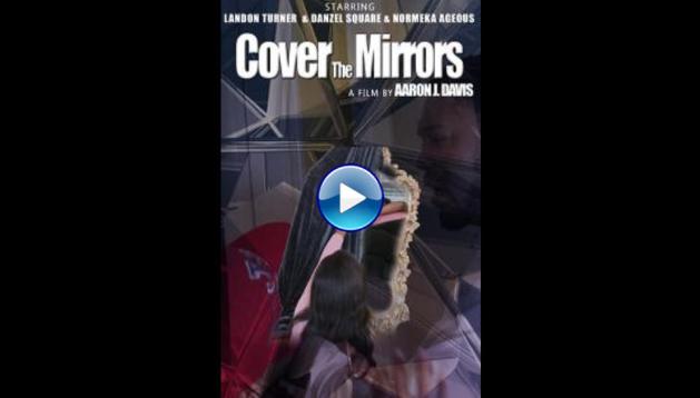 Cover the Mirrors (2020)