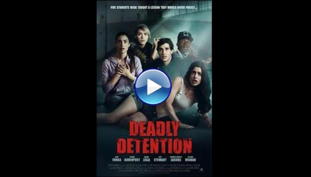 Deadly Detention (2017)