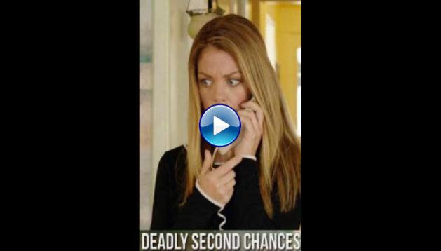 Deadly Second Chances (2020)