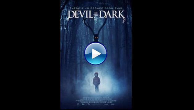 Devil in the Dark (2017)