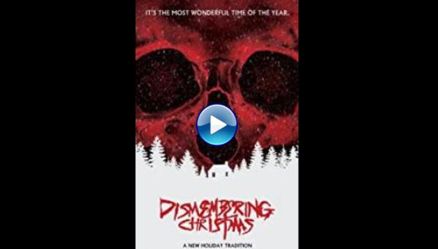 Dismembering Christmas (2015)