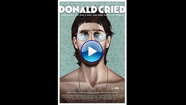 Donald Cried (2016)