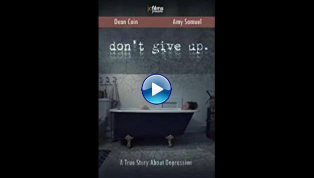 Don't Give Up (2021)