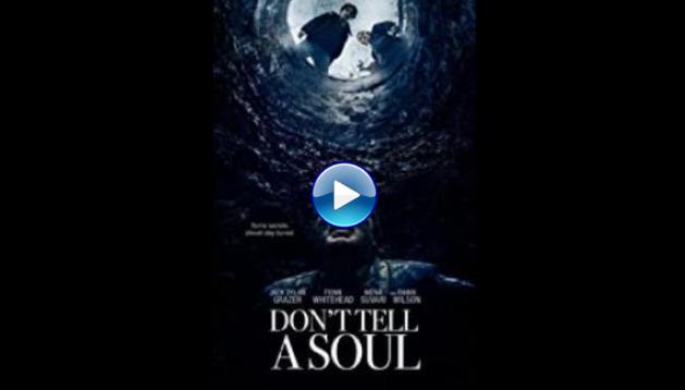 Don't Tell a Soul (2020)