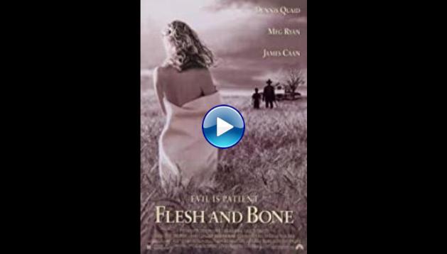 Flesh and Bone (1993)