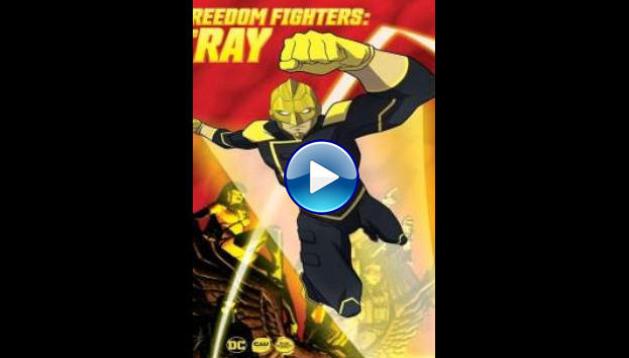 Freedom Fighters - The Ray (2018)
