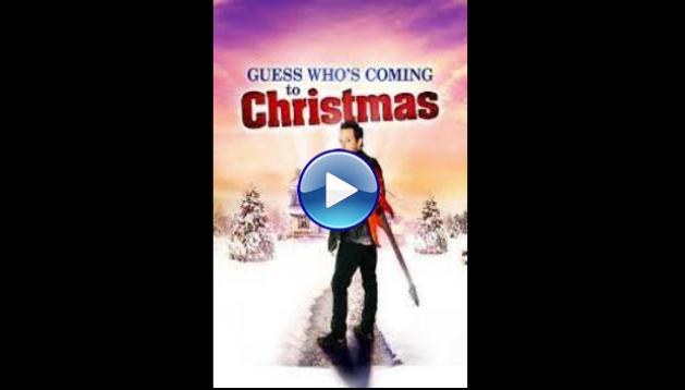 Guess Who's Coming to Christmas (2013)