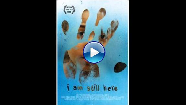 I Am Still Here (2017)