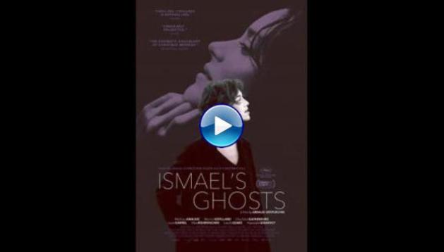 Ismael's Ghosts (2017)