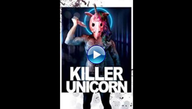 Killer Unicorn (2018)
